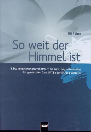 So weit der Himmel ist von Führe,  Uli