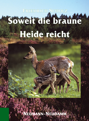 So weit die braune Heide reicht von Scholz,  Friedrich