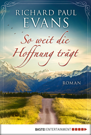So weit die Hoffnung trägt von Dünninger,  Veronika, Evans,  Richard Paul