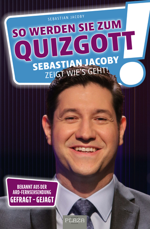 So werden Sie zum Quizgott von Jacoby,  Sebastian