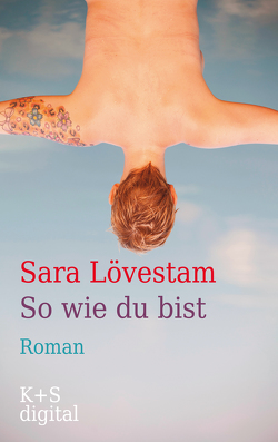 So wie du bist von Kielmann,  Julia, Lövestam,  Sara