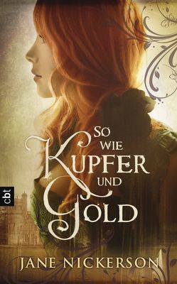 So wie Kupfer und Gold von Höfker,  Ursula, Nickerson,  Jane