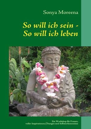 So will ich sein – So will ich leben von Moreena,  Sonya