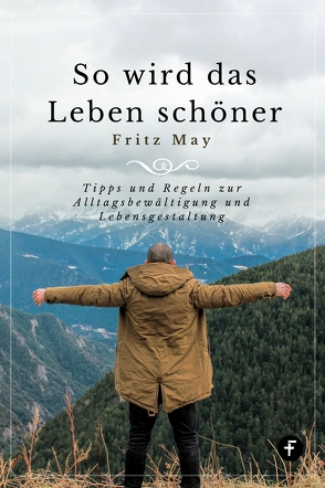 So wird das Leben schöner von May,  Fritz