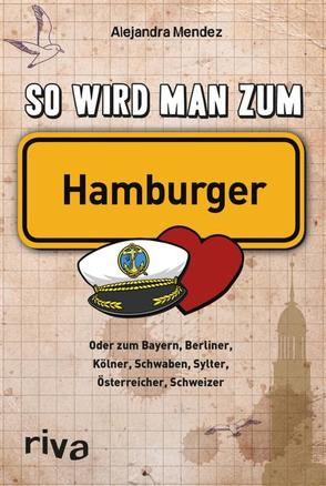 So wird man zum Hamburger von Mendez,  Alejandra