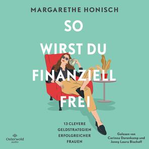 So wirst du finanziell frei von Bischoff,  Jenny Laura, Dorenkamp,  Corinna, Honisch,  Margarethe