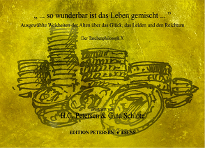 „ … so wunderbar ist das Leben gemischt …“ von Kant,  Immanuel, Petersen,  Hans-Christian, Platon, Schlote,  Gina, Schopenhauer,  Arthur, von Goethe,  Johann Wolfgang