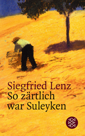 So zärtlich war Suleyken von Lenz,  Siegfried