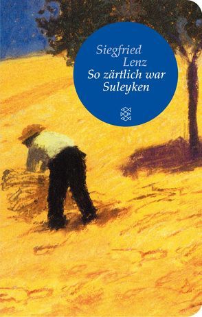 So zärtlich war Suleyken von Lenz,  Siegfried