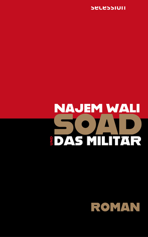 Soad und das Militär von Battermann,  Christine, Wali,  Najem