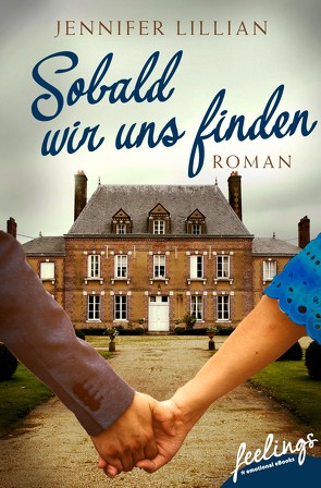 Sobald wir uns finden von Lillian,  Jennifer