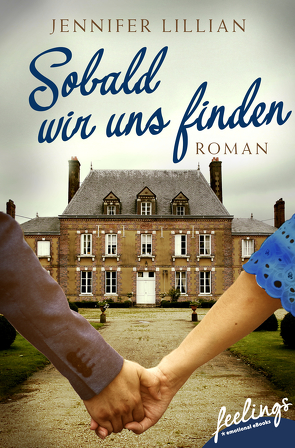 Sobald wir uns finden von Lillian,  Jennifer