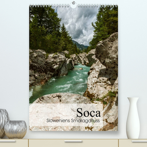 Soca – Sloweniens Smaragdfluss (Premium, hochwertiger DIN A2 Wandkalender 2022, Kunstdruck in Hochglanz) von Bartek,  Alexander