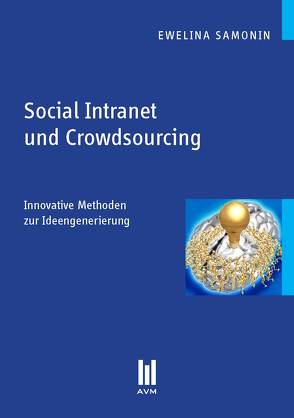 Social Intranet und Crowdsourcing von Samonin,  Ewelina