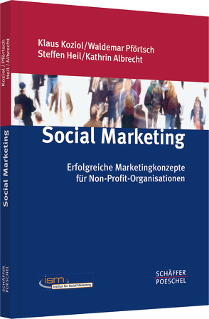 Social Marketing von Albrecht,  Kathrin, Heil,  Steffen, Koziol,  Klaus, Pförtsch,  Waldemar