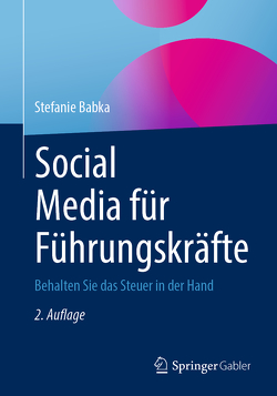 Social Media für Führungskräfte von Babka,  Stefanie, Gloeser,  Immanuel