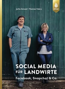 Social Media für Landwirte von Fabry,  Thomas, Zeisset,  Jutta