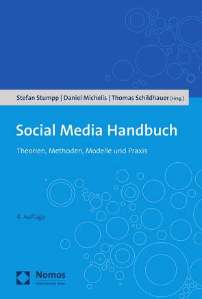 Social Media Handbuch von Michelis,  Daniel, Schildhauer,  Thomas, Stumpp,  Stefan