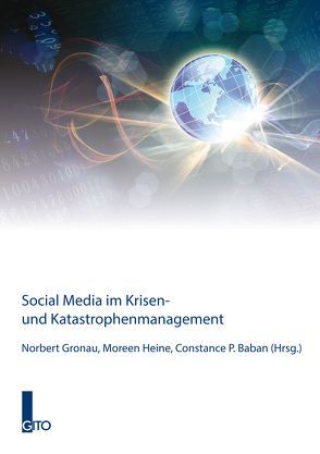 Social Media im Krisen- und Katastrophenmanagement von Baban,  Constance Pary, Gronau,  Norbert, Heine,  Moreen