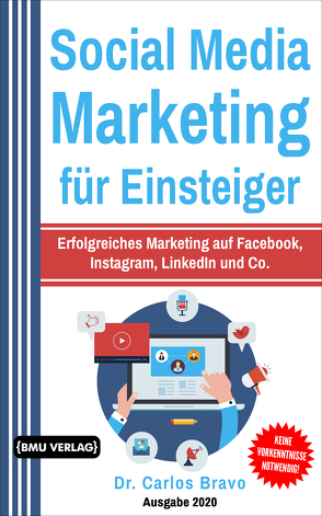 Social Media Marketing für Einsteiger von Bravo,  Dr. Carlos