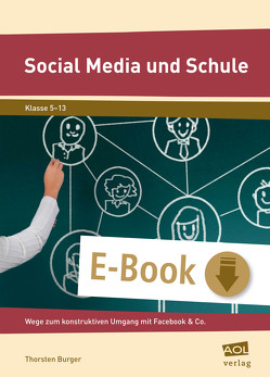 Social Media und Schule von Burger,  Thorsten