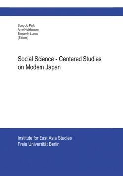 Social Science-Centered Studies on Modern Japan von Holzhausen,  Arne, Lunau,  Benjamin, Park,  Sung-Jo