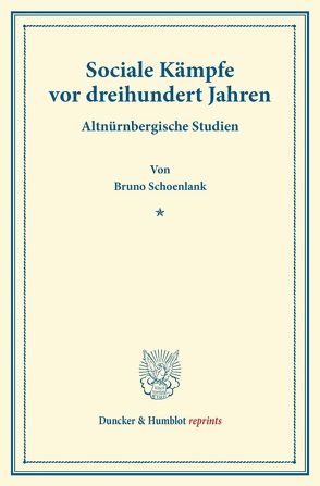 Sociale Kämpfe vor dreihundert Jahren. von Schoenlank,  Bruno