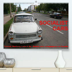 Socialist Cars 2020 (Premium, hochwertiger DIN A2 Wandkalender 2020, Kunstdruck in Hochglanz) von Kugel,  Bastian