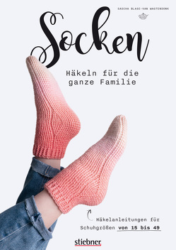 Socken häkeln für die ganze Familie. von Blase van Wagtendonk,  Sascha