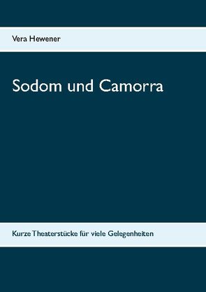 Sodom und Camorra von Hewener,  Vera