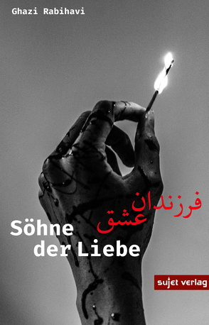 Söhne der Liebe von Geldner,  Thomas, Marzban,  Gorji, Rabihavi,  Ghazi