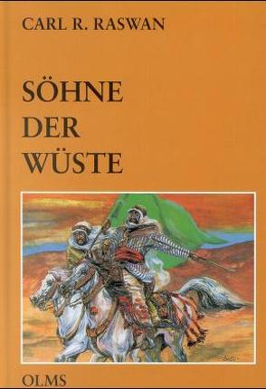 Söhne der Wüste von Grisset,  Irving, Raswan,  Carl R