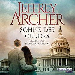 Söhne des Glücks von Archer,  Jeffrey, Barenberg,  Richard, Kruse,  Tatjana