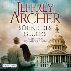 Söhne des Glücks von Archer,  Jeffrey, Barenberg,  Richard, Kruse,  Tatjana