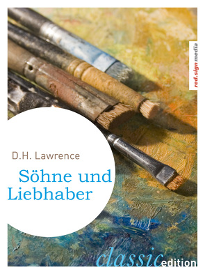 Söhne und Liebhaber von Goyert,  Georg, Lawrence,  D. H. (David Herbert), Schulte,  Adolf