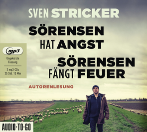 Sörensen hat Angst / Sörensen fängt Feuer von Stricker,  Sven