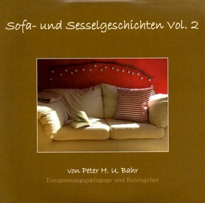 Sofa- und Sesselgeschichten Vol. 2 von Bahr,  Peter H. U.