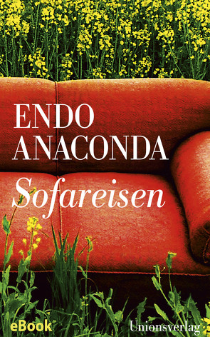 Sofareisen von Anaconda,  Endo