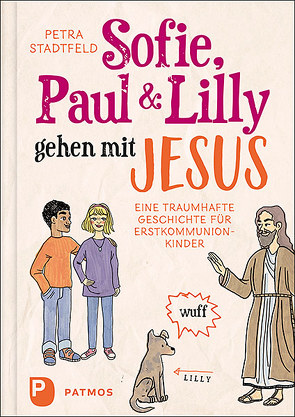 Sofie, Paul und Lilly gehen mit Jesus von Bonnenfant,  Myrtille, Stadtfeld,  Petra