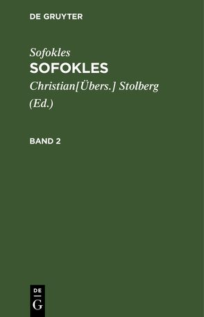 Sofokles: Sofokles / Sofokles: Sofokles. Band 2 von Sofokles, Stolberg,  Christian[Übers.]