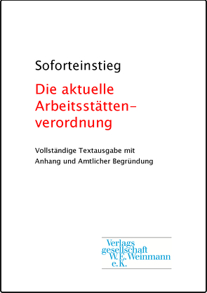 Soforteinstieg – Die aktuelle Arbeitsstättenverordnung