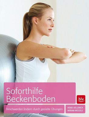 Soforthilfe Beckenboden von Brauner,  Angelika, Oellerich,  Heike, Wessels,  Miriam