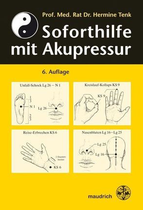 Soforthilfe mit Akupressur von Tenk,  Hermine