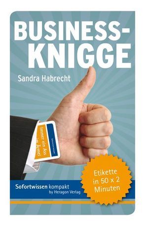 Sofortwissen kompakt: Business-Knigge von Habrecht,  Sandra