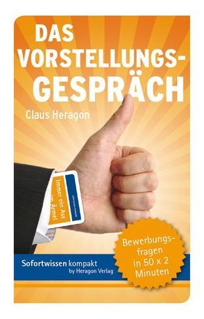 Sofortwissen kompakt: Das Vorstellungsgespräch von Heragon,  Claus