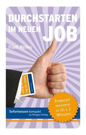 Sofortwissen kompakt: Durchstarten im neuen Job von Welfes,  Frank