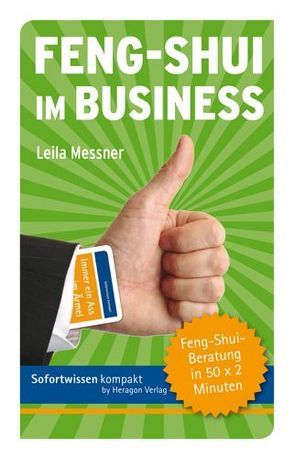 Sofortwissen kompakt: Feng-Shui im Business von Messner,  Leila