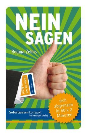 Sofortwissen kompakt: Nein sagen. von Zelms,  Regina