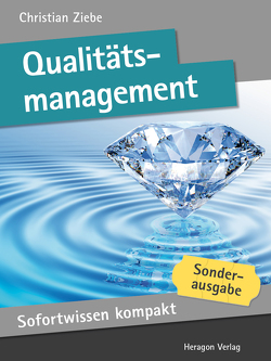 Sofortwissen kompakt: Qualitätsmanagement von Ziebe,  Christian