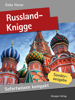 Sofortwissen kompakt: Russland-Knigge von Henze,  Gaby